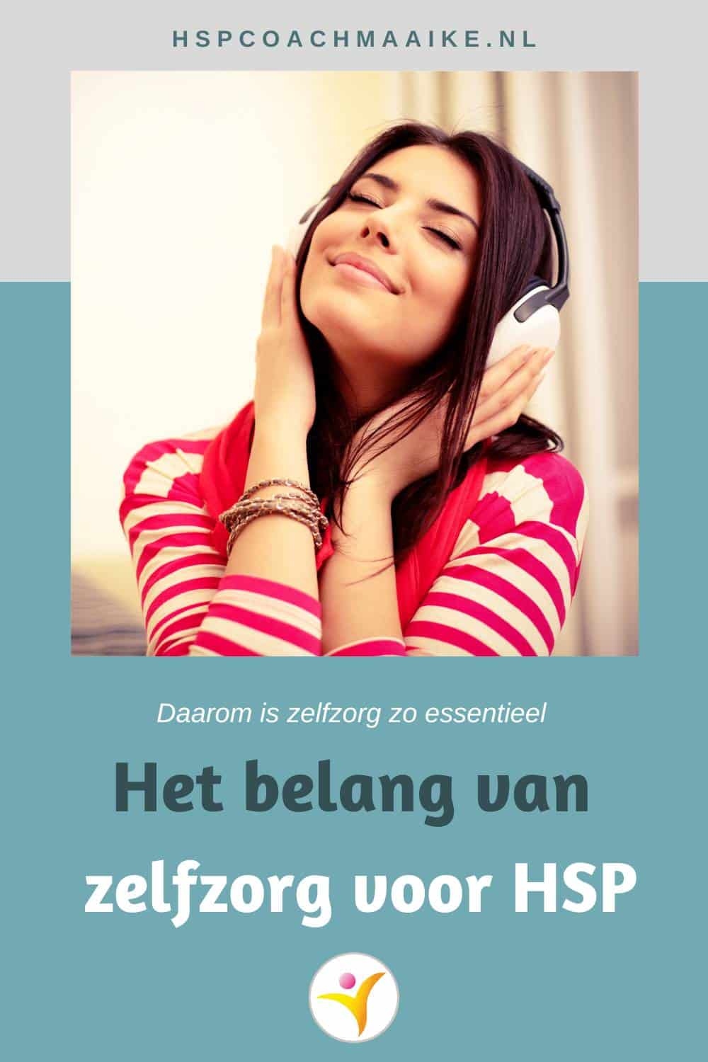 Waarom zelfzorg zo belangrijk is voor HSP