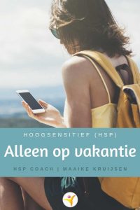 Alleen op vakantie met deze 7 HSP tips