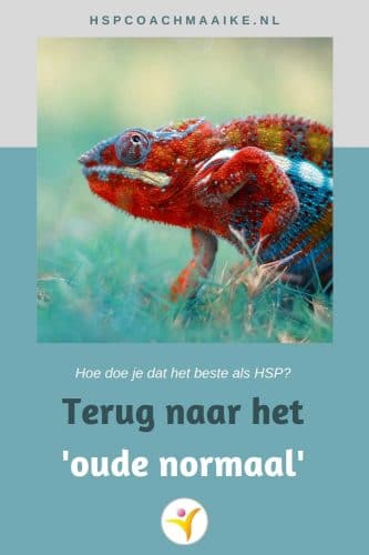 Terug naar het oude normaal voor HSP - kameleon