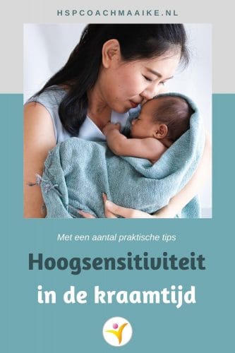 Hoogsensitiviteit in de kraamtijd