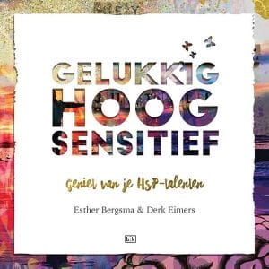 Gelukkig Hoogsensitief - Esther Bergsma en Derk Eimers