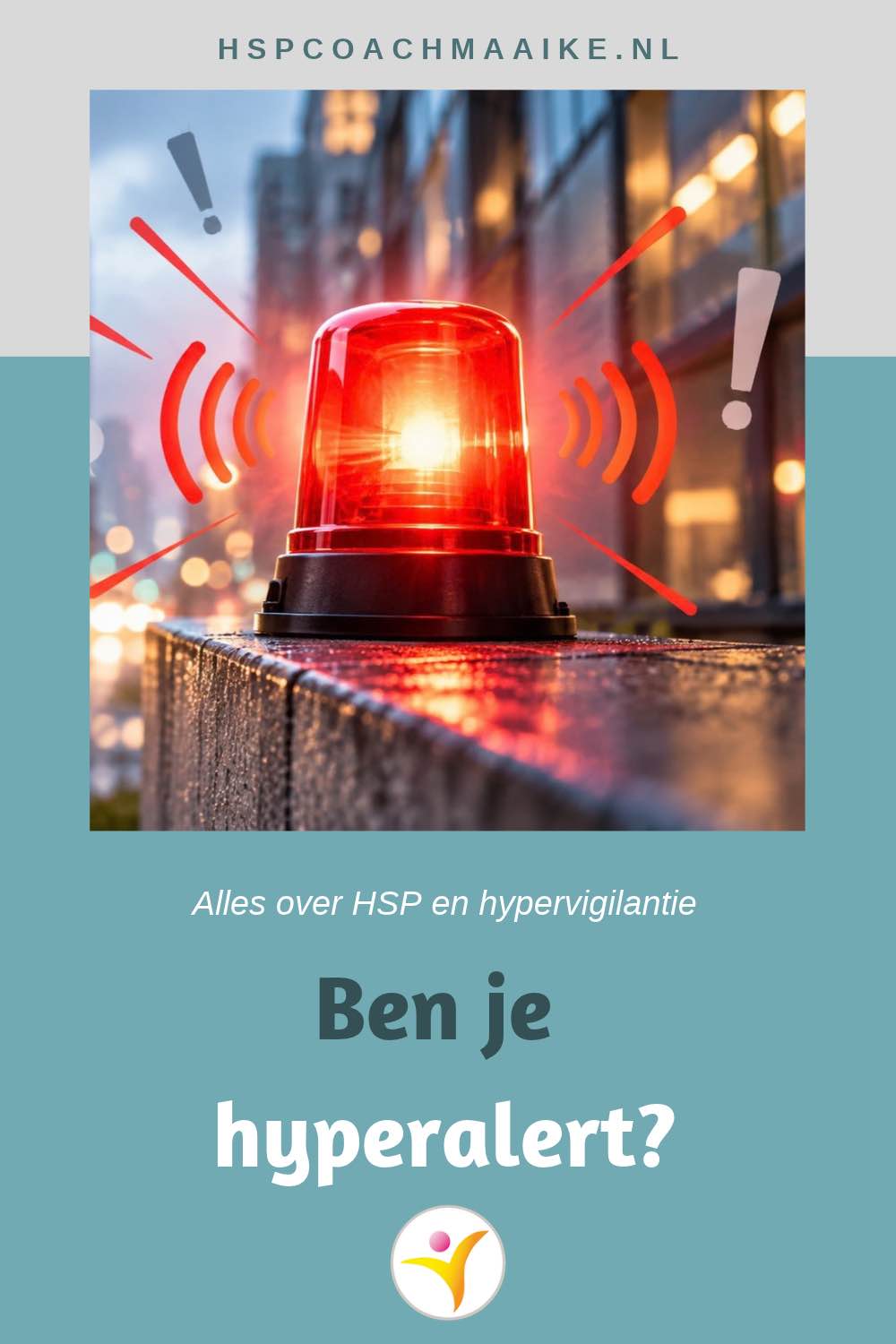 Hypervigilantie en HSP
