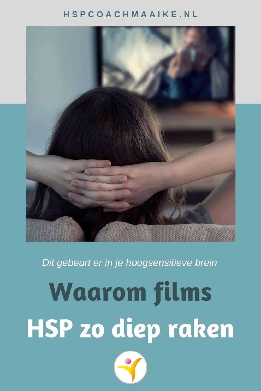 Waarom films HSP zo diep raken