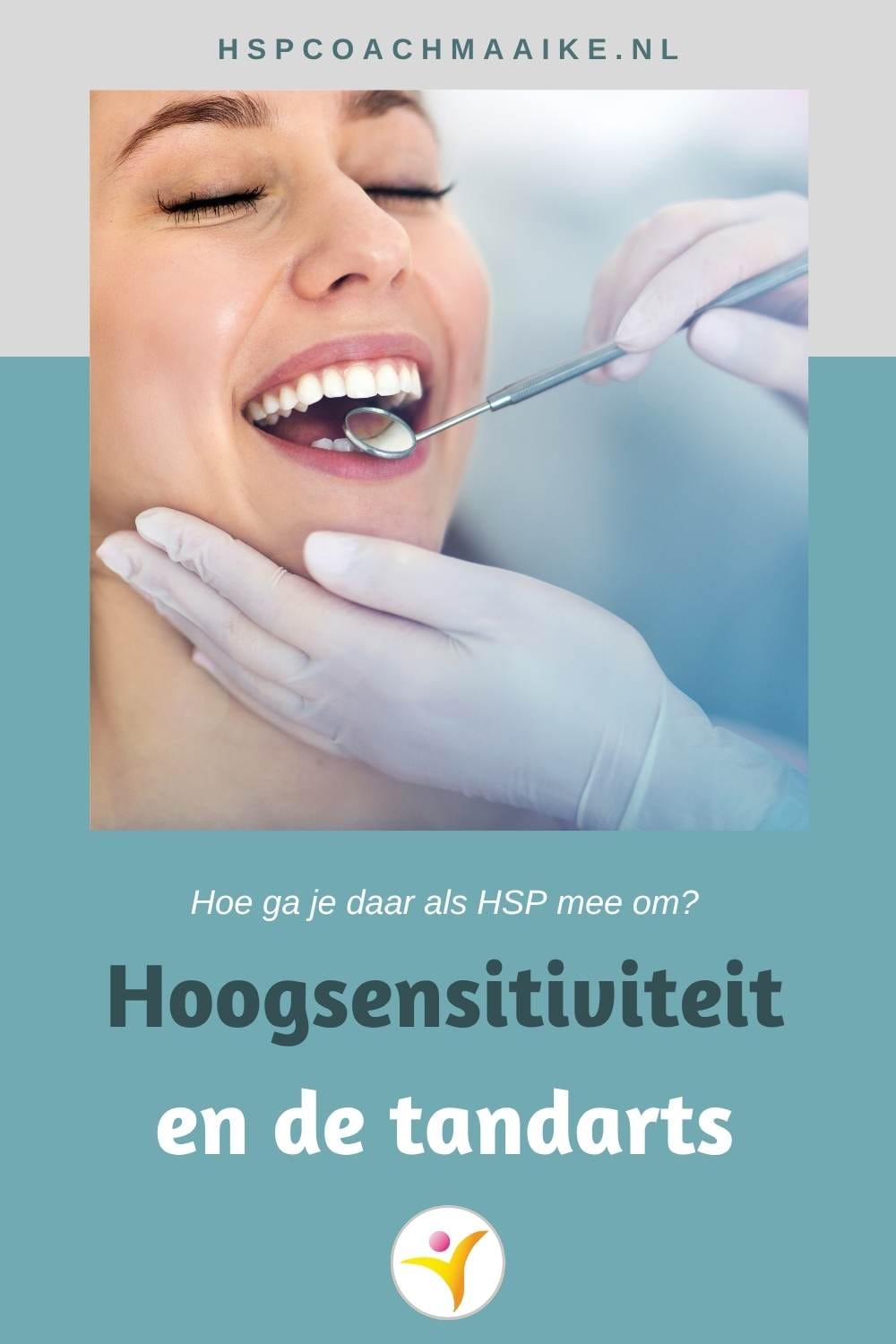 Hoogsensitiviteit en de tandarts